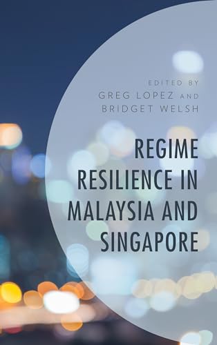 Stock image for Regime Resilience in Malaysia and Singapore for sale by Michael Lyons