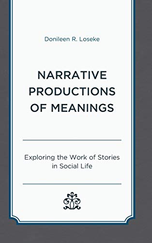Stock image for Narrative Productions of Meanings Exploring the Work of Stories in Social Life for sale by PBShop.store US
