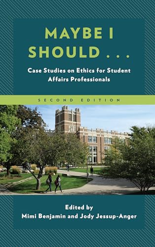 Stock image for Maybe I Should Case Studies on Ethics for Student Affairs Professionals, Second Edition American College Personnel Association Series for sale by PBShop.store US