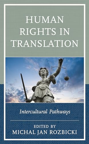 Stock image for HUMAN RIGHTS IN TRANSLATION: INTERCULTUR Format: Paperback for sale by INDOO