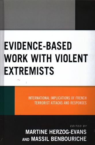 Stock image for Evidence-based Work With Violent Extremists: International Implications of French Terrorist Attacks and Responses for sale by Revaluation Books