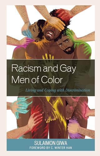 9781498582513: Racism and Gay Men of Color: Living and Coping With Discrimination