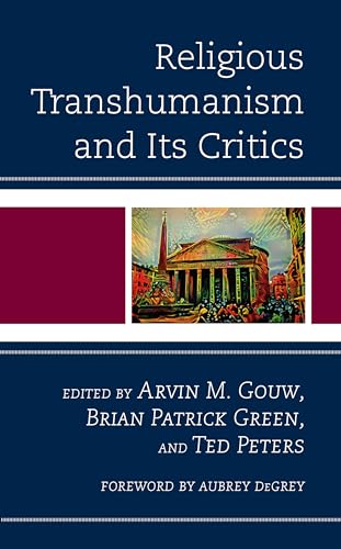 9781498584135: Religious Transhumanism and Its Critics (Religion and Science as a Critical Discourse)
