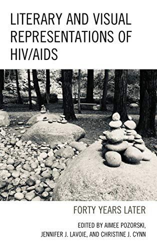 Beispielbild fr Literary and Visual Representations of HIV/AIDS: Forty Years Later (Reading Trauma and Memory) zum Verkauf von Powell's Bookstores Chicago, ABAA