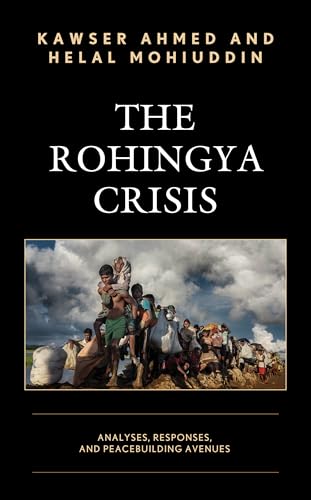 Immagine dell'editore per The Rohingya Crisis: Analyses, Responses, and Peacebuilding Avenues venduto da Ria Christie Collections