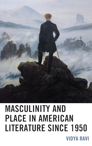 Stock image for Masculinity and Place in American Literature since 1950 (Ecocritical Theory and Practice) for sale by Chiron Media