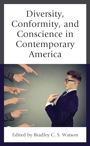 Beispielbild fr Diversity, Conformity, and Conscience in Contemporary America zum Verkauf von Revaluation Books