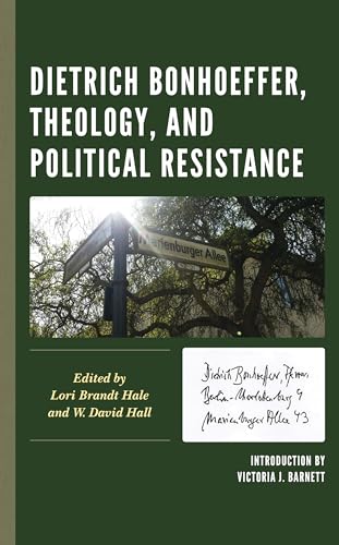 Imagen de archivo de Dietrich Bonhoeffer, Theology, and Political Resistance a la venta por Revaluation Books