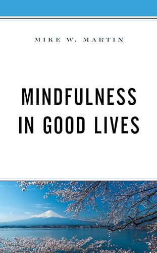 Stock image for Mindfulness in Good Lives for sale by Michael Lyons