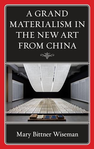 Stock image for A Grand Materialism in the New Art from China (Philosophy and Cultural Identity) for sale by Michael Lyons