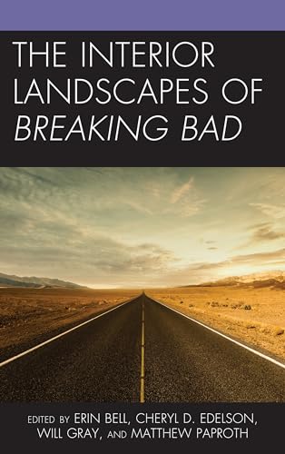 9781498597890: The Interior Landscapes of Breaking Bad