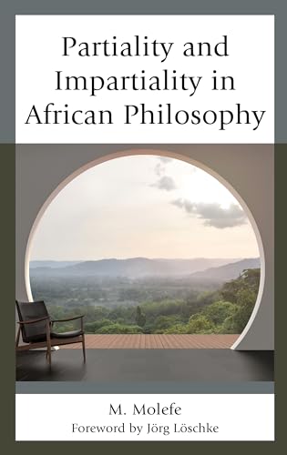 Stock image for Partiality and Impartiality in African Philosophy (African Philosophy: Critical Perspectives and Global Dialogue) for sale by Revaluation Books