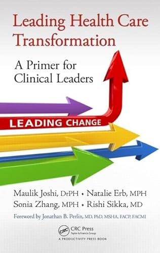 Beispielbild fr Leading Health Care Transformation: A Primer for Clinical Leaders zum Verkauf von HPB-Red