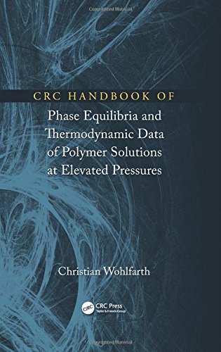 Stock image for CRC Handbook of Phase Equilibria and Thermodynamic Data of Polymer Solutions at Elevated Pressures for sale by ThriftBooks-Dallas
