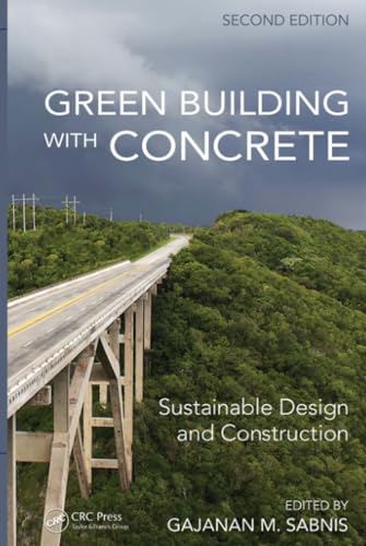 9781498704106: Green Building with Concrete: Sustainable Design and Construction, Second Edition