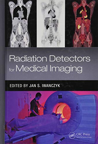 9781498704359: Radiation Detectors for Medical Imaging (Devices, Circuits, and Systems)