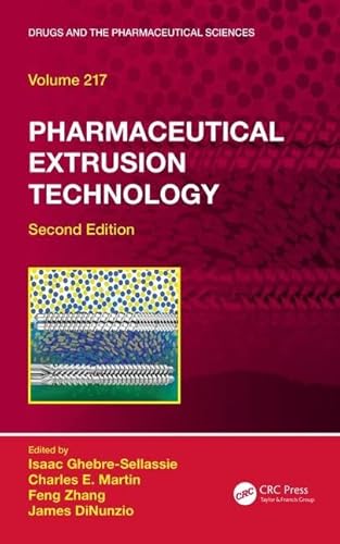 Stock image for Pharmaceutical Extrusion Technology, Second Edition (Drugs and the Pharmaceutical Sciences) for sale by Books Puddle
