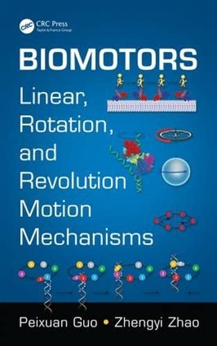 Beispielbild fr Biomotors: Linear, Rotation, and Revolution Motion Mechanisms zum Verkauf von Chiron Media