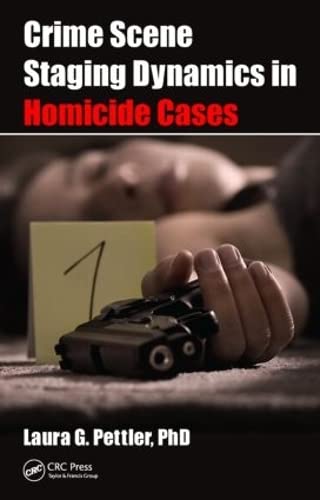 Stock image for Crime Scene Staging Dynamics In Homicide Cases Hb 2016 for sale by PBShop.store US