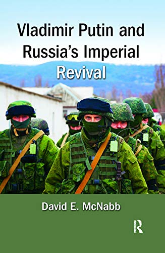 9781498711982: Vladimir Putin and Russia's Imperial Revival