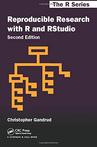 Reproducible Research with R and R Studio, Second Edition (Chapman & Hall/CRC The R Series) - Gandrud, Christopher