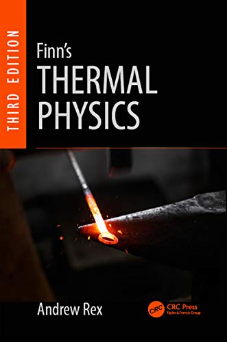 Stock image for FINNS THERMAL PHYSICS 3ED (PB 2017) for sale by Romtrade Corp.