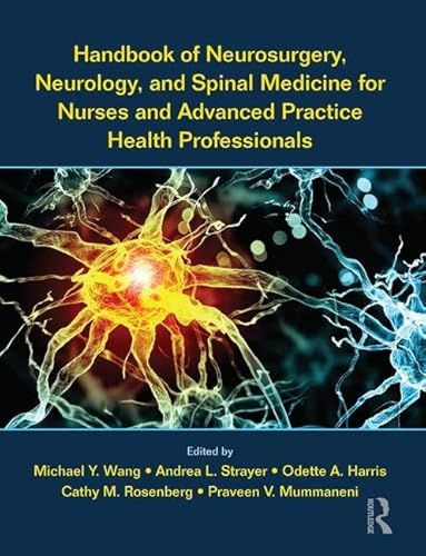 Beispielbild fr Handbook of Neurosurgery, Neurology, and Spinal Medicine for Nurses and Advanced Practice Health Professionals zum Verkauf von BooksRun