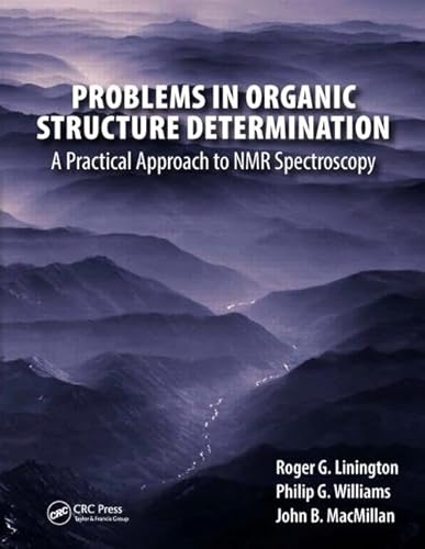 Stock image for Problems in Organic Structure Determination: A Practical Approach to NMR Spectroscopy for sale by Greenway