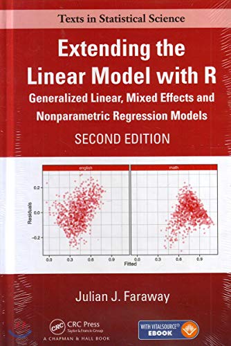 9781498720960: Extending the Linear Model With R: Generalized Linear, Mixed Effects and Nonparametric Regression Models