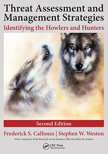 Beispielbild fr Threat Assessment and Management Strategies: Identifying the Howlers and Hunters, Second Edition zum Verkauf von After All This Time Books