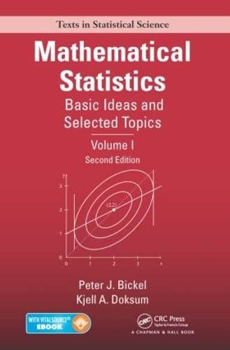 Stock image for Mathematical Statistics Basic Ideas and Selected Topics, Volume I, Second Edition for sale by TextbookRush