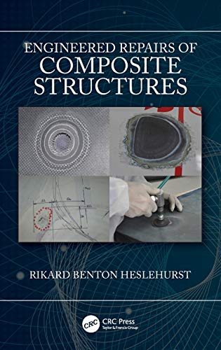 9781498726269: Engineered Repairs of Composite Structures