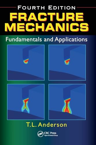 Fracture Mechanics : Fundamentals and Applications - Anderson, T. L.
