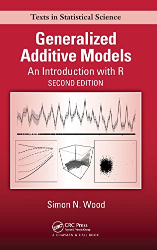 Stock image for Generalized Additive Models: An Introduction with R, Second Edition (Chapman & Hall/CRC Texts in Statistical Science) for sale by Chiron Media