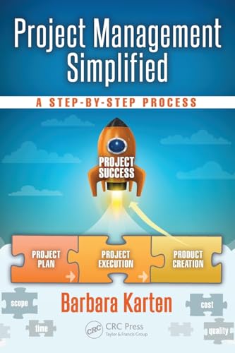 Imagen de archivo de Project Management Simplified: A Step-by-Step Process (Systems Innovation Book Series) a la venta por BooksRun