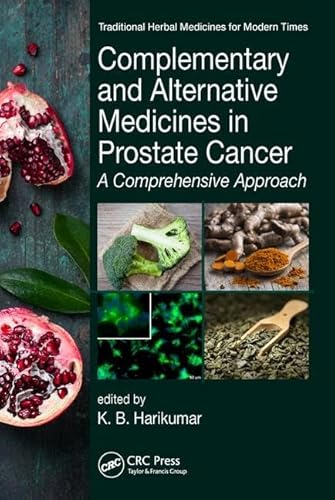 Stock image for Complementary and Alternative Medicines in Prostate Cancer: A Comprehensive Approach for sale by ThriftBooks-Dallas
