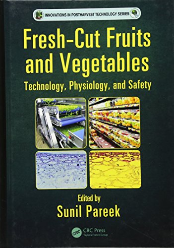 9781498729949: Fresh-Cut Fruits and Vegetables: Technology, Physiology, and Safety