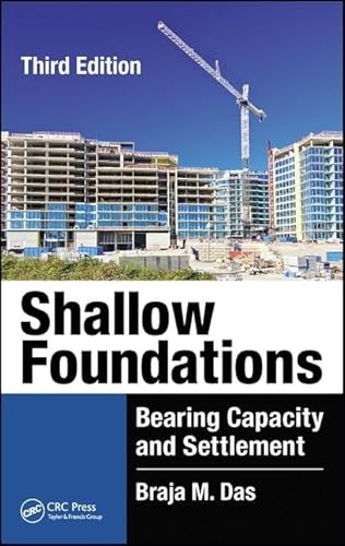 Beispielbild fr Shallow Foundations: Bearing Capacity and Settlement, Third Edition zum Verkauf von BooksRun