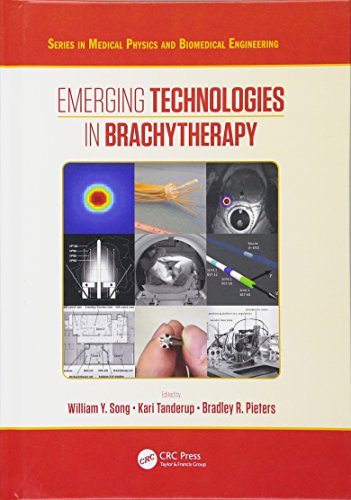 Stock image for Emerging Technologies in Brachytherapy (Series in Medical Physics and Biomedical Engineering) for sale by Reuseabook