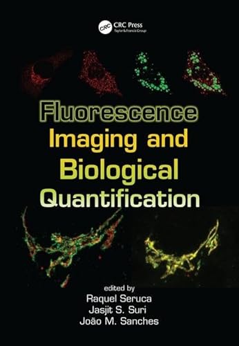 Stock image for Fluorescence Imaging and Biological Quantification for sale by Better World Books