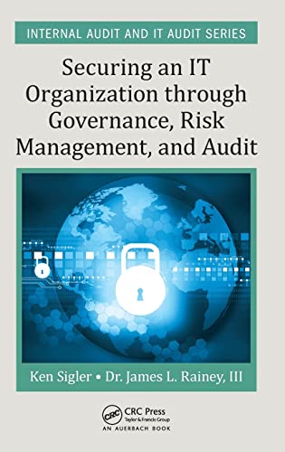 Beispielbild fr Securing an It Organization Through Governance, Risk Management, and Audit zum Verkauf von Revaluation Books