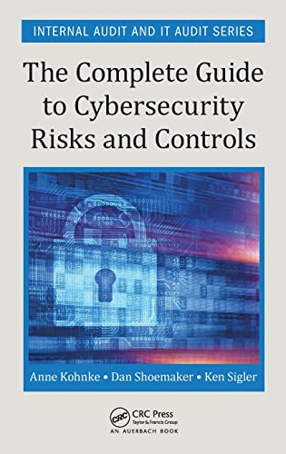 9781498740548: The Complete Guide to Cybersecurity Risks and Controls