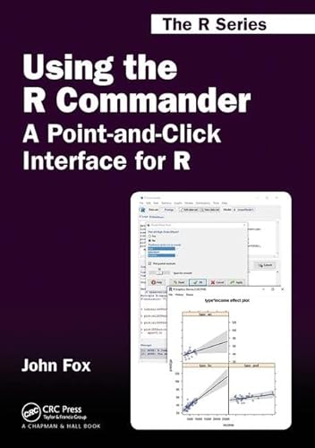 9781498741903: Using the R Commander: A Point-and-Click Interface for R: 35 (Chapman & Hall/CRC The R Series)