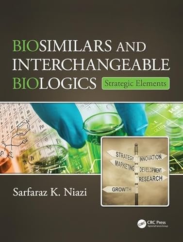 Stock image for Biosimilars and Interchangeable Biologics: Strategic Elements for sale by Chiron Media