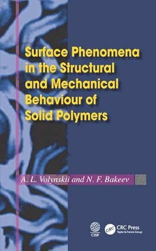 Imagen de archivo de Surface Phenomena in the Structural and Mechanical Behaviour of Solid Polymers a la venta por Revaluation Books