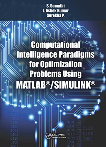 9781498743709: Computational Intelligence Paradigms for Optimization Problems Using MATLAB/SIMULINK