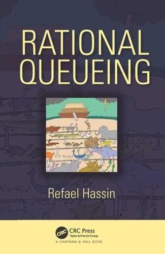 9781498745277: Rational Queueing (Chapman & Hall/CRC Series in Operations Research)