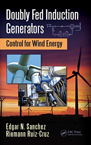 Stock image for Doubly Fed Induction Generators: Control for Wind Energy (Automation and Control Engineering) for sale by Books Puddle