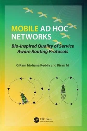 9781498746854: Mobile Ad Hoc Networks: Bio-Inspired Quality of Service Aware Routing Protocols