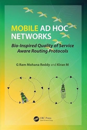 9781498746854: Mobile Ad Hoc Networks: Bio-Inspired Quality of Service Aware Routing Protocols